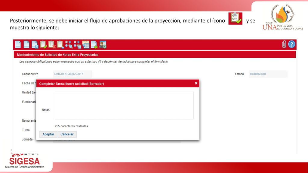 Posteriormente, se debe iniciar el flujo de aprobaciones de la proyección, mediante el ícono y se muestra lo siguiente:
