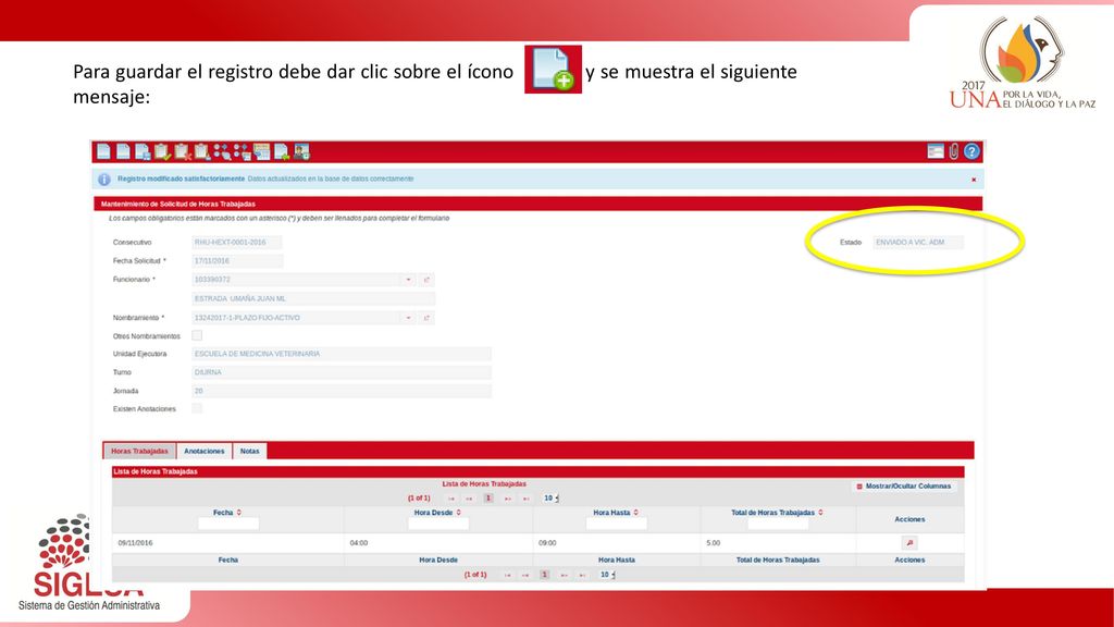 Para guardar el registro debe dar clic sobre el ícono y se muestra el siguiente mensaje: