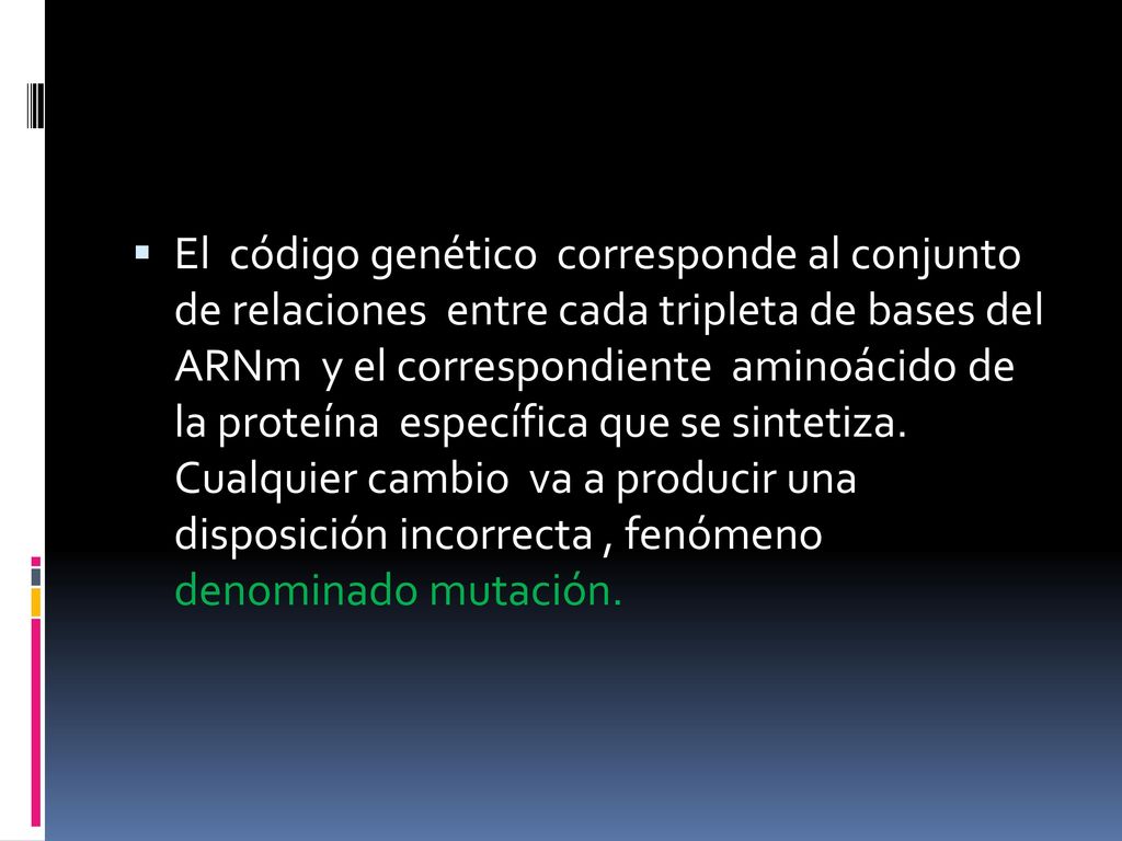 El código genético corresponde al conjunto de relaciones entre cada tripleta de bases del ARNm y el correspondiente aminoácido de la proteína específica que se sintetiza.