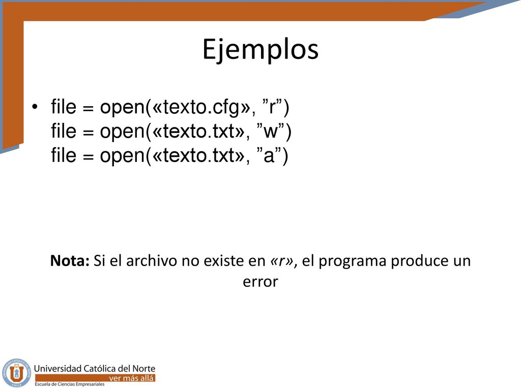 Nota: Si el archivo no existe en «r», el programa produce un error