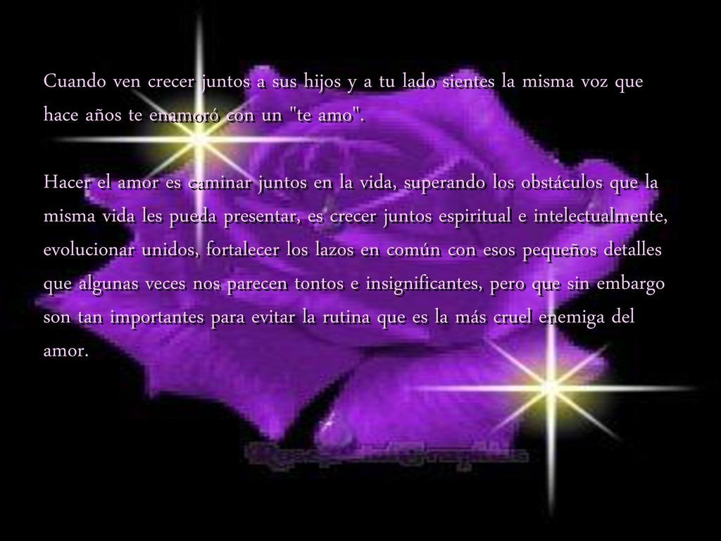 Cuando ven crecer juntos a sus hijos y a tu lado sientes la misma voz que hace años te enamoró con un te amo .
