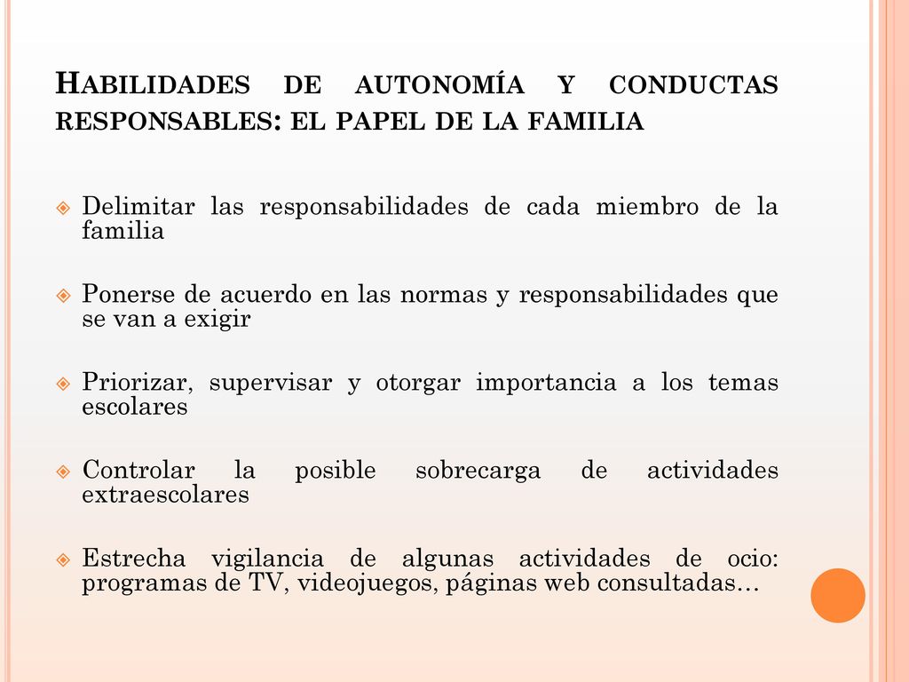 Habilidades de autonomía y conductas responsables: el papel de la familia