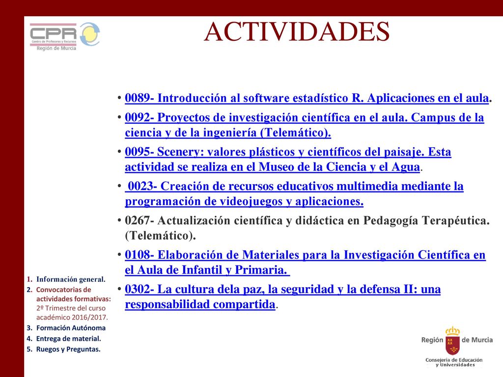 ACTIVIDADES Introducción al software estadístico R. Aplicaciones en el aula.