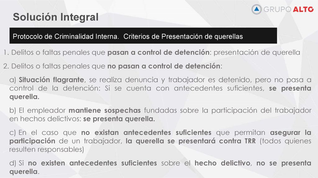 Solución Integral Protocolo de Criminalidad Interna. Criterios de Presentación de querellas.