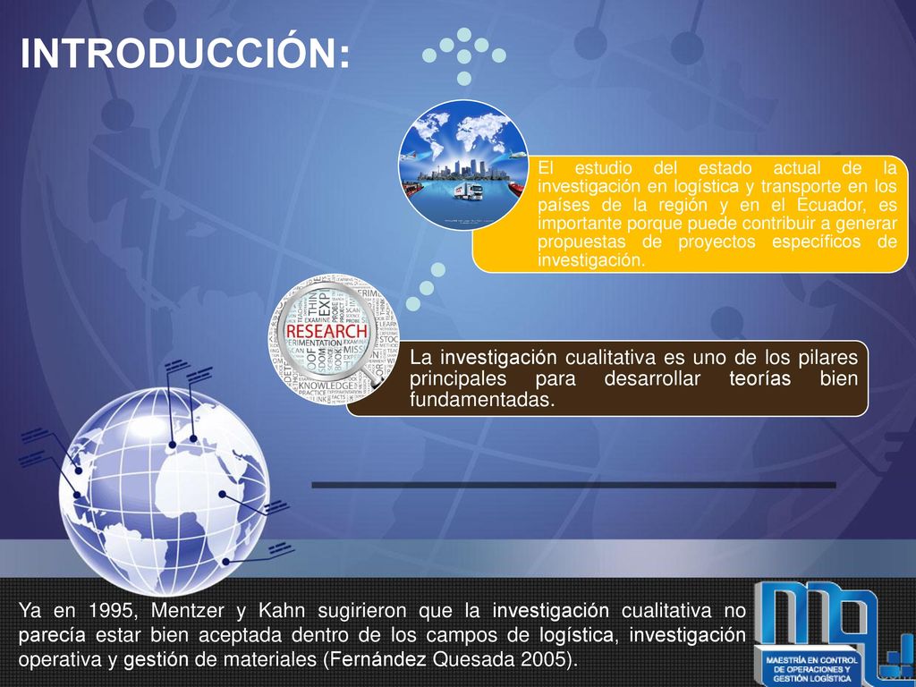 La investigación cualitativa es uno de los pilares principales para desarrollar teorías bien fundamentadas.