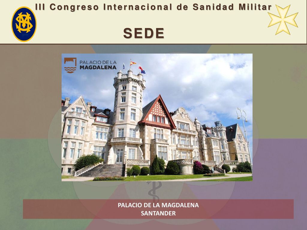 III Congreso Internacional de Sanidad Militar PALACIO DE LA MAGDALENA