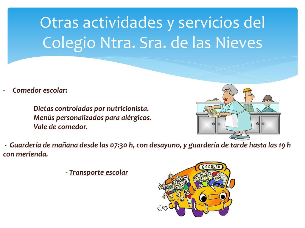 Otras actividades y servicios del Colegio Ntra. Sra. de las Nieves