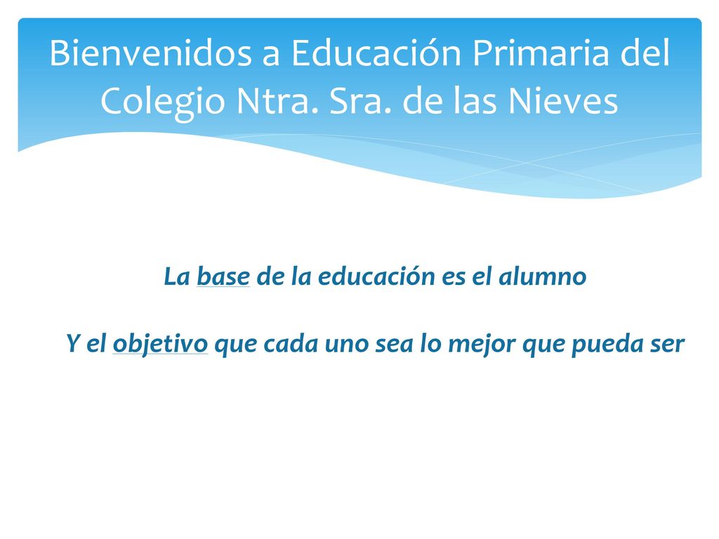 Bienvenidos a Educación Primaria del Colegio Ntra. Sra. de las Nieves