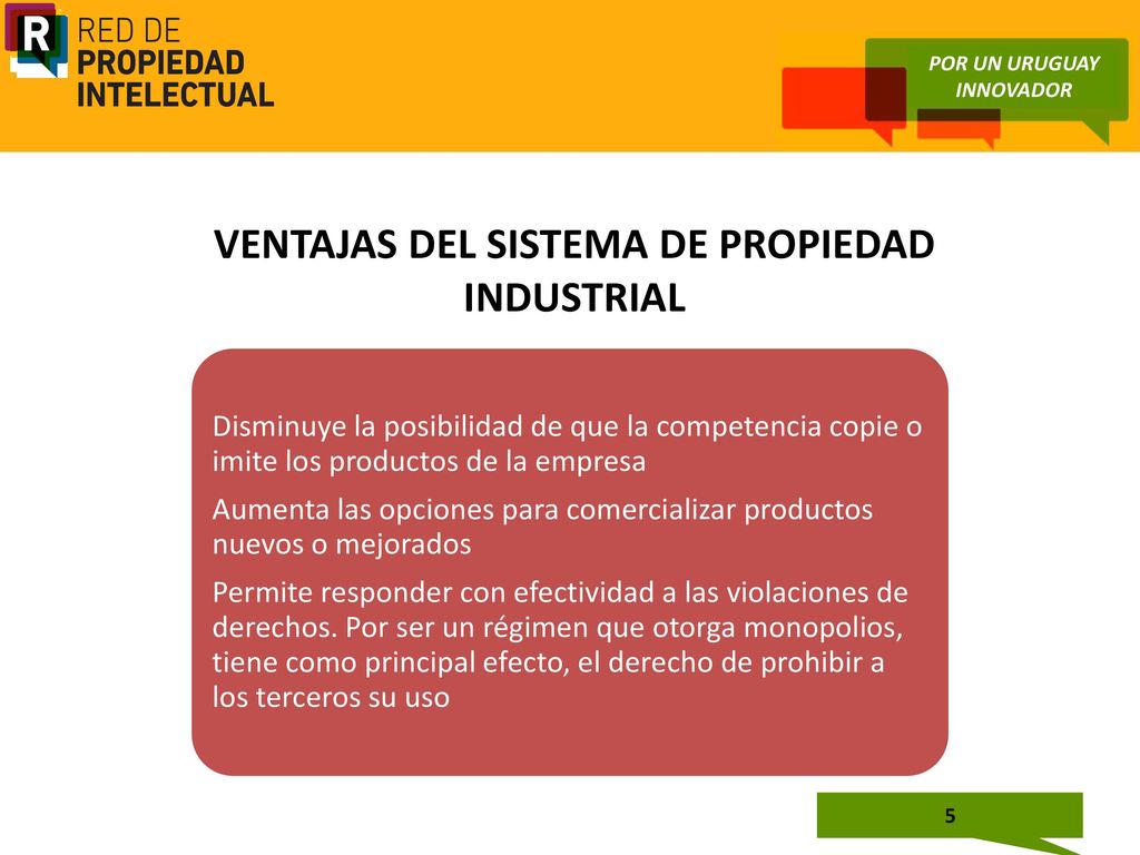 POR UN URUGUAY INNOVADOR VENTAJAS DEL SISTEMA DE PROPIEDAD INDUSTRIAL