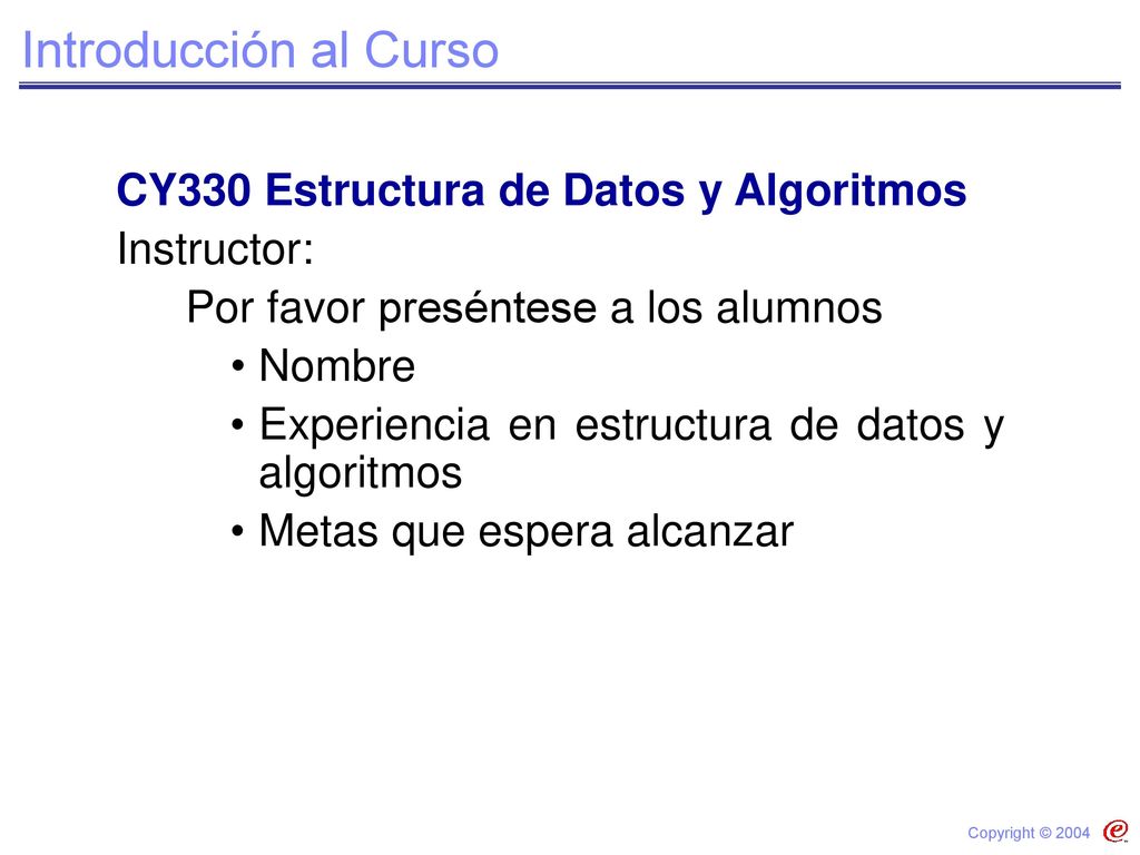 Introducción al Curso CY330 Estructura de Datos y Algoritmos