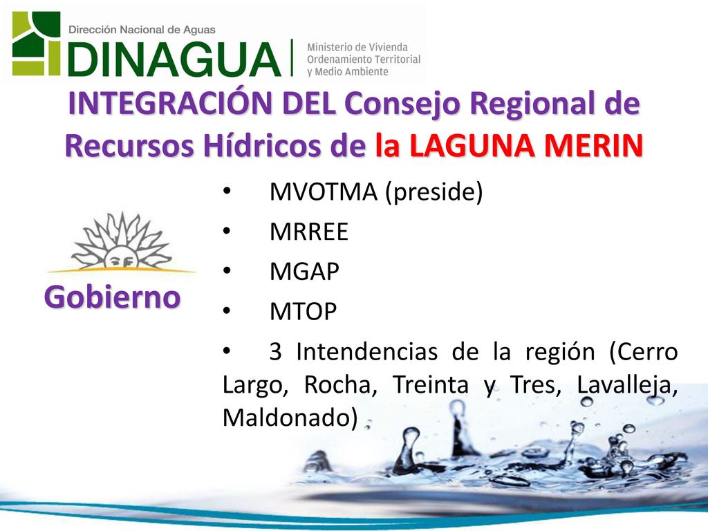 28/06/12 INTEGRACIÓN DEL Consejo Regional de Recursos Hídricos de la LAGUNA MERIN. MVOTMA (preside)