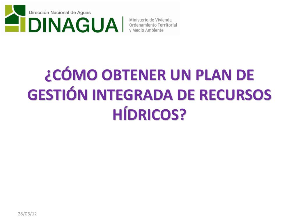 ¿CÓMO OBTENER UN PLAN DE GESTIÓN INTEGRADA DE RECURSOS HÍDRICOS