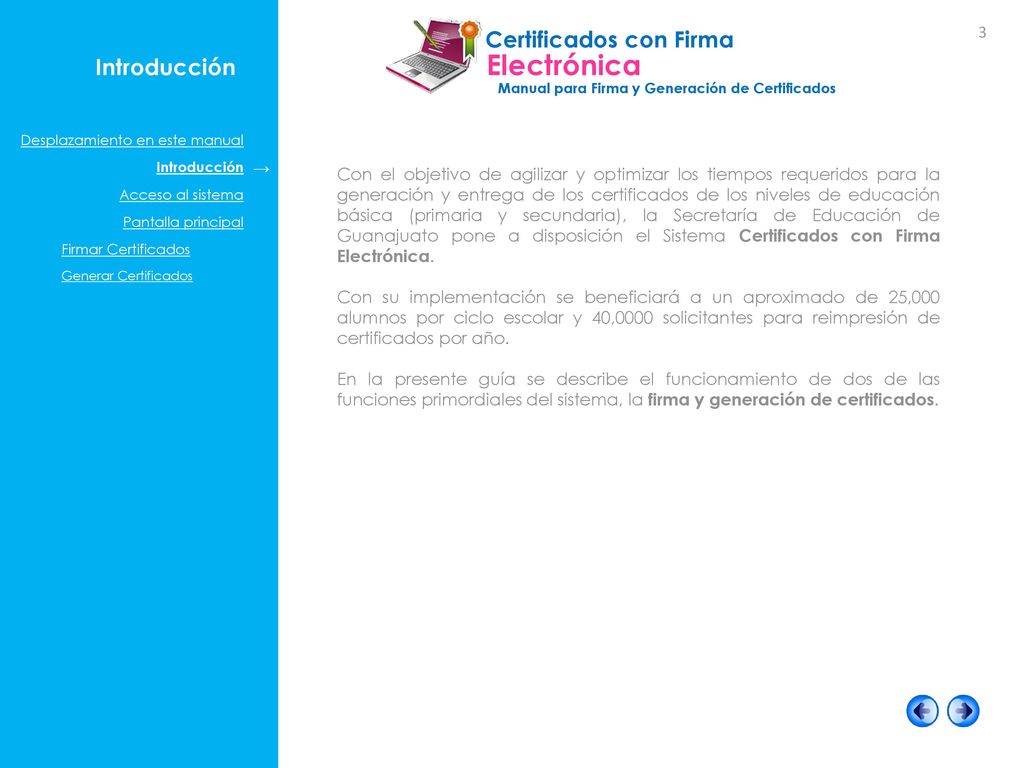 Introducción Desplazamiento en este manual. Introducción. Acceso al sistema. Pantalla principal.