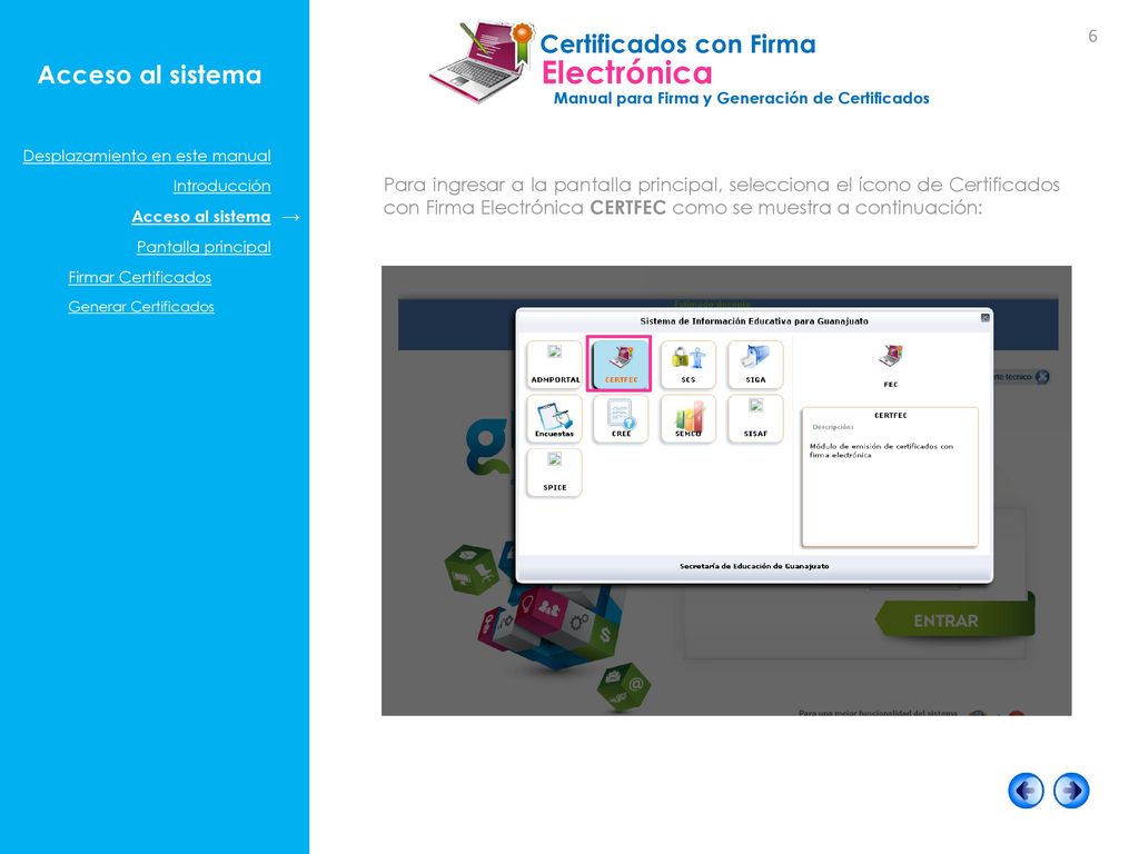 Acceso al sistema Desplazamiento en este manual. Introducción. Acceso al sistema. Pantalla principal.