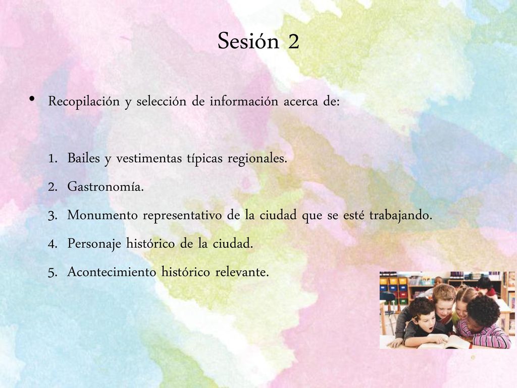 Sesión 2 Recopilación y selección de información acerca de: