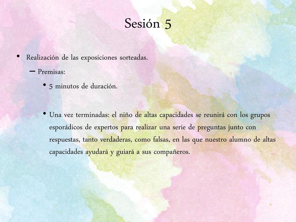 Sesión 5 Realización de las exposiciones sorteadas. Premisas: