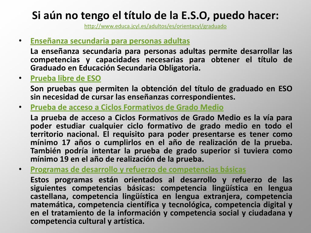 Si aún no tengo el título de la E.S.O, puedo hacer: