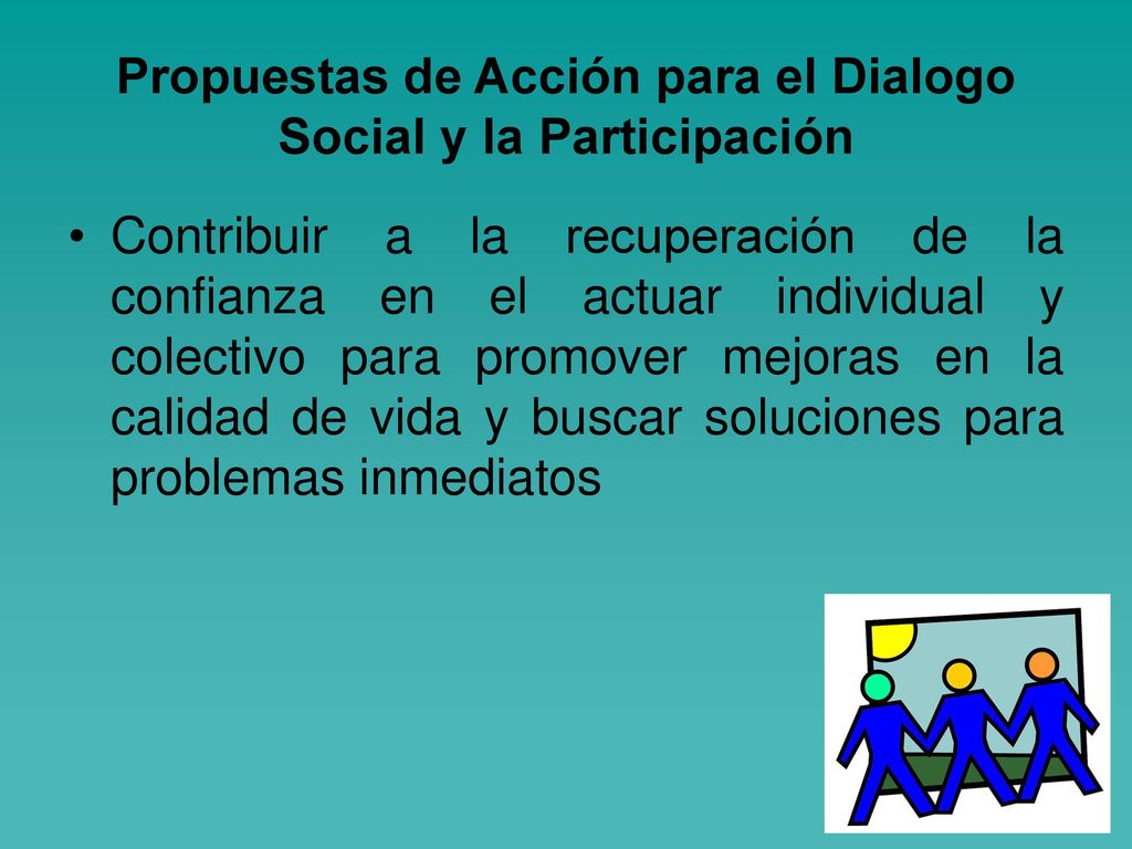 Propuestas de Acción para el Dialogo Social y la Participación