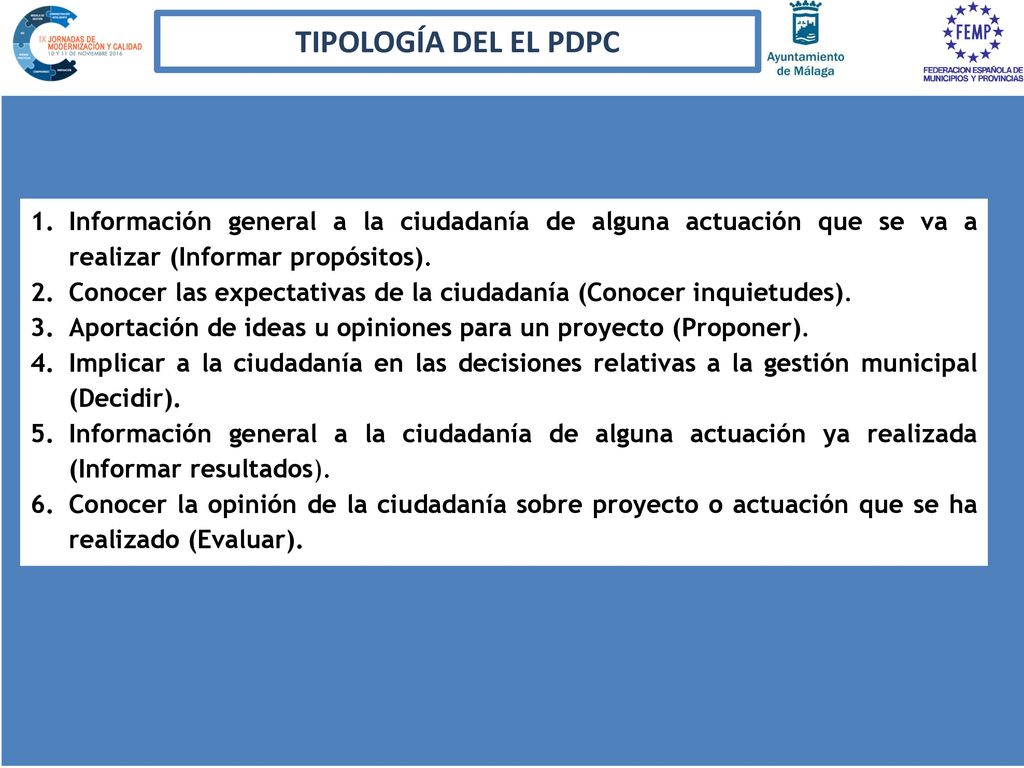TIPOLOGÍA DEL EL PDPC Información general a la ciudadanía de alguna actuación que se va a realizar (Informar propósitos).