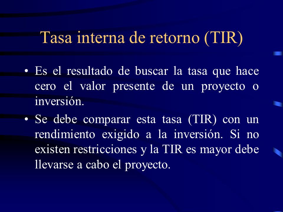Tasa interna de retorno (TIR)