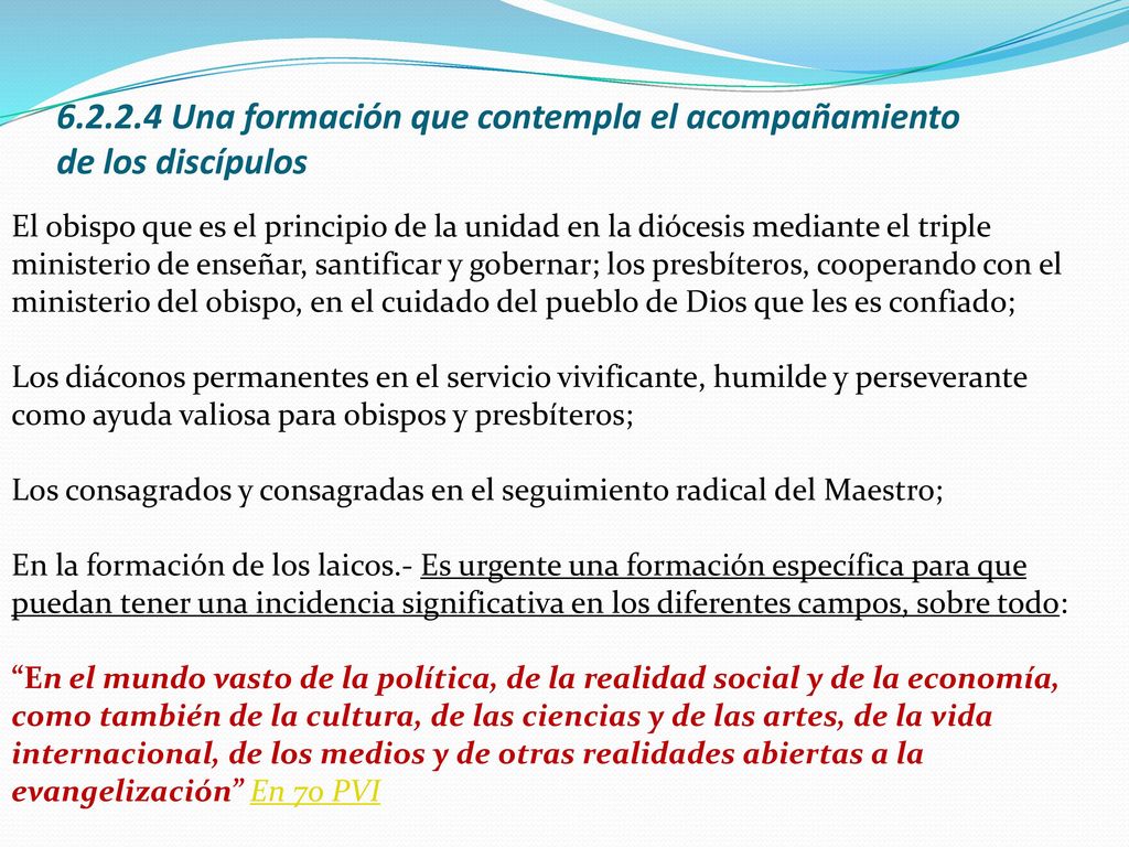 Una formación que contempla el acompañamiento de los discípulos