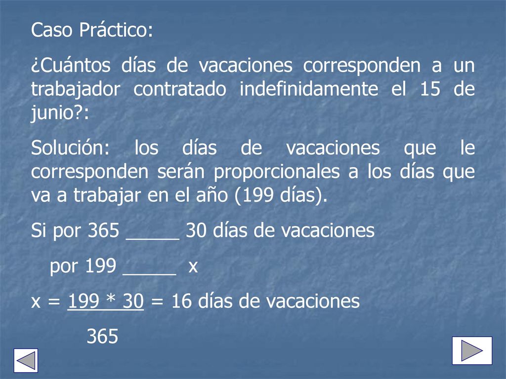 Caso Práctico: ¿Cuántos días de vacaciones corresponden a un trabajador contratado indefinidamente el 15 de junio :