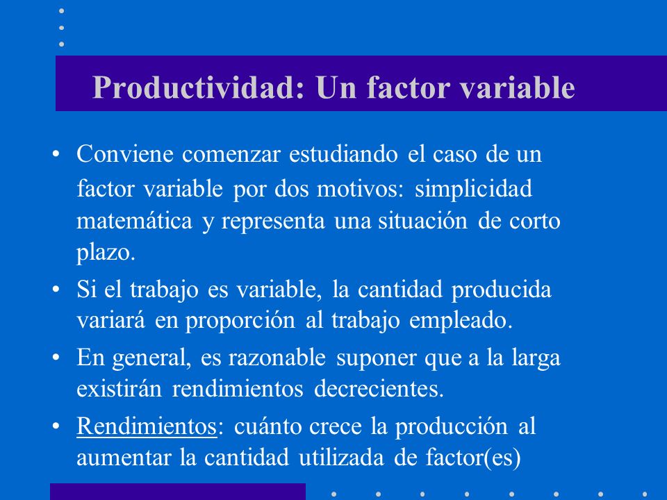Productividad: Un factor variable