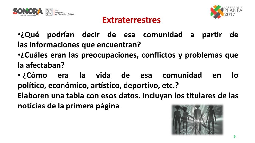 Extraterrestres ¿Qué podrían decir de esa comunidad a partir de las informaciones que encuentran