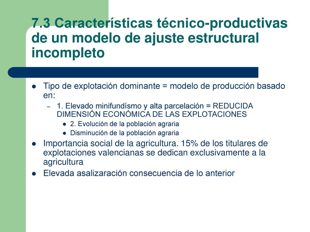 7.3 Características técnico-productivas de un modelo de ajuste estructural incompleto
