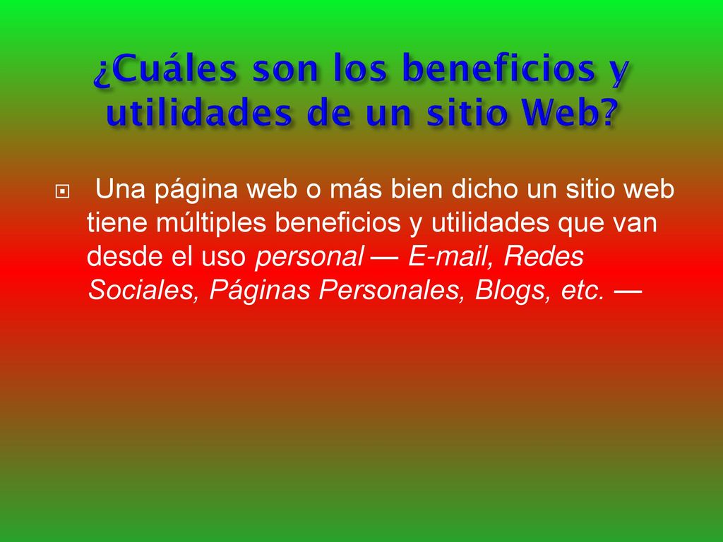 ¿Cuáles son los beneficios y utilidades de un sitio Web