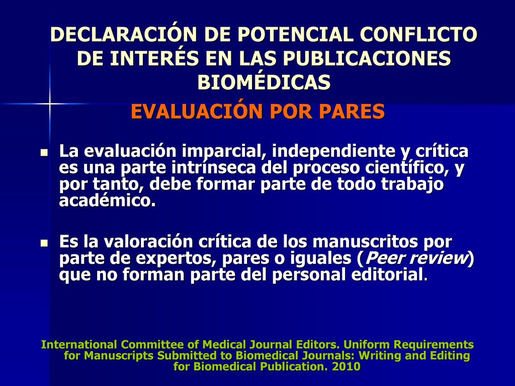 DECLARACIÓN DE POTENCIAL CONFLICTO DE INTERÉS EN LAS PUBLICACIONES BIOMÉDICAS
