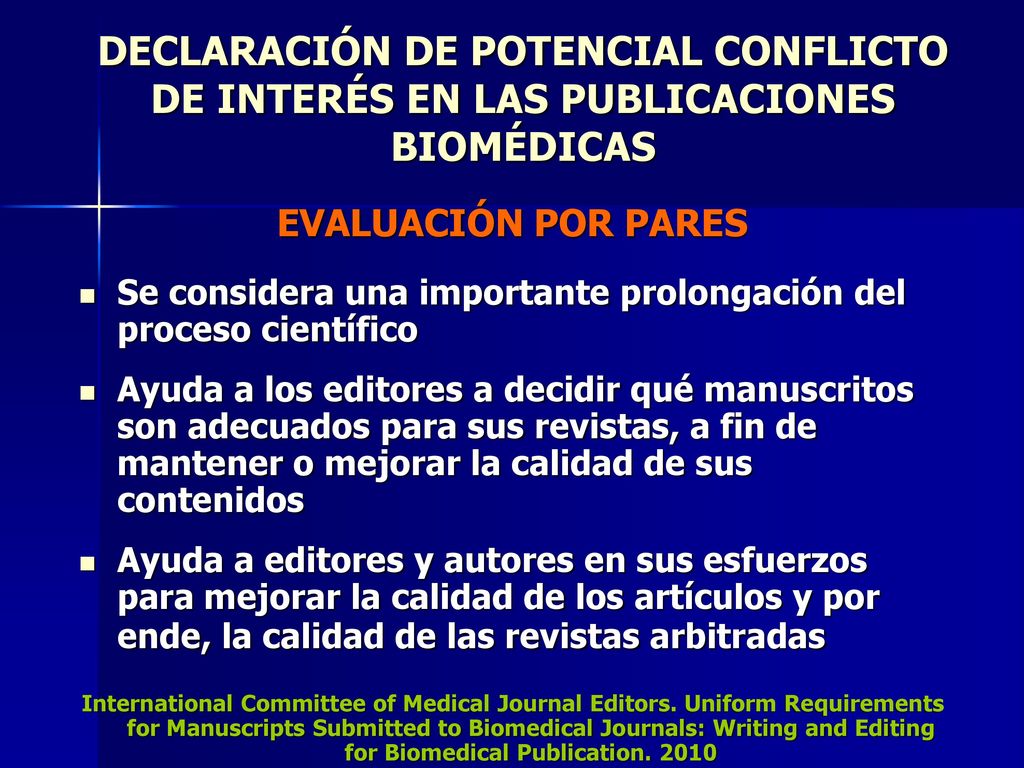 DECLARACIÓN DE POTENCIAL CONFLICTO DE INTERÉS EN LAS PUBLICACIONES BIOMÉDICAS