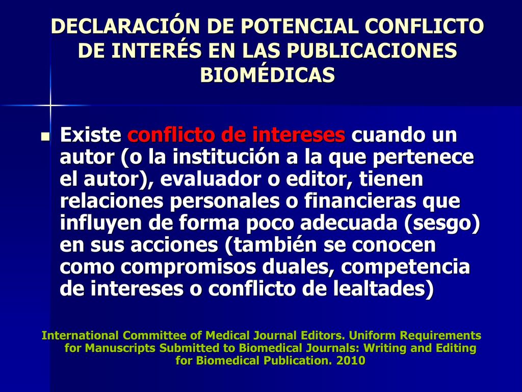 DECLARACIÓN DE POTENCIAL CONFLICTO DE INTERÉS EN LAS PUBLICACIONES BIOMÉDICAS