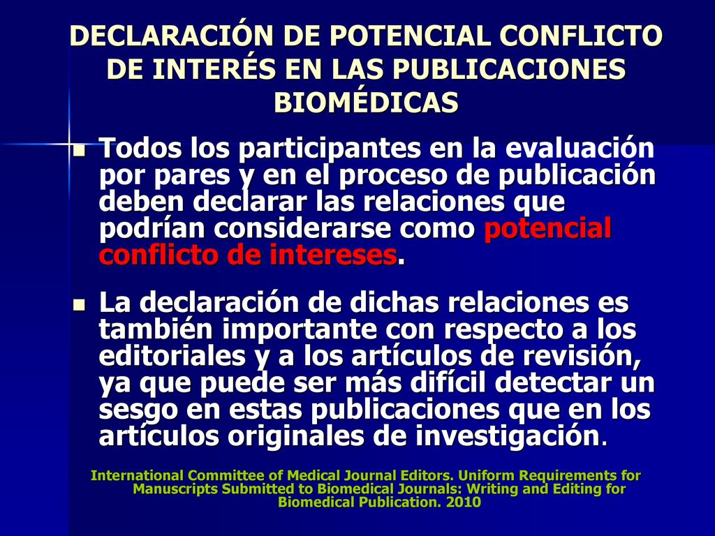 DECLARACIÓN DE POTENCIAL CONFLICTO DE INTERÉS EN LAS PUBLICACIONES BIOMÉDICAS