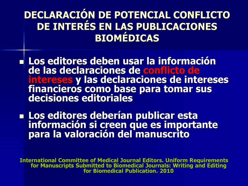DECLARACIÓN DE POTENCIAL CONFLICTO DE INTERÉS EN LAS PUBLICACIONES BIOMÉDICAS