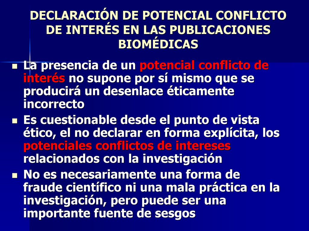 DECLARACIÓN DE POTENCIAL CONFLICTO DE INTERÉS EN LAS PUBLICACIONES BIOMÉDICAS