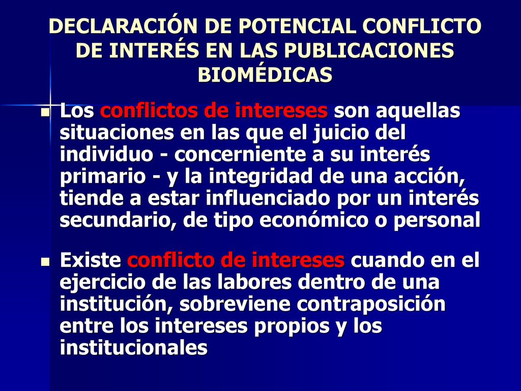 DECLARACIÓN DE POTENCIAL CONFLICTO DE INTERÉS EN LAS PUBLICACIONES BIOMÉDICAS