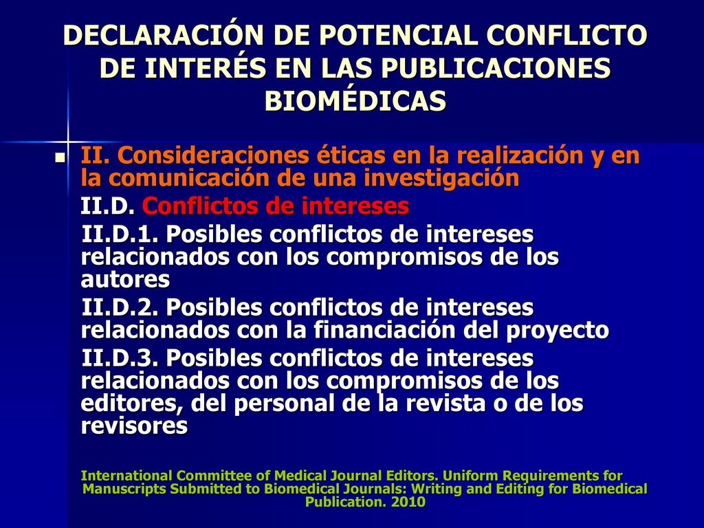 DECLARACIÓN DE POTENCIAL CONFLICTO DE INTERÉS EN LAS PUBLICACIONES BIOMÉDICAS