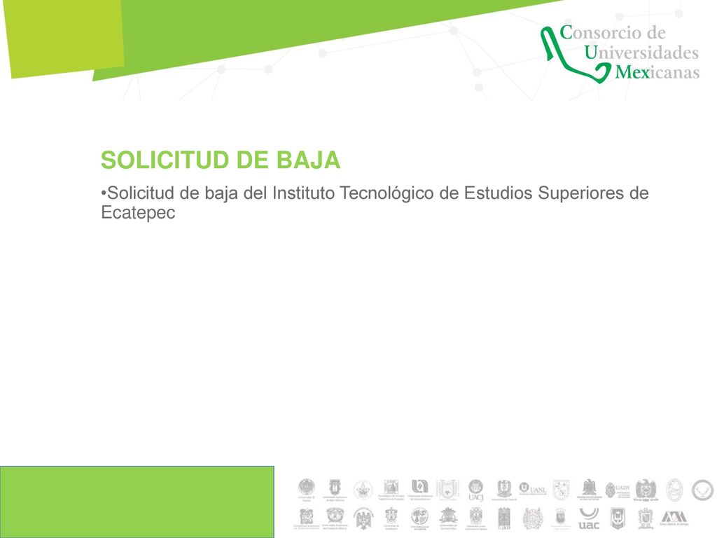 SOLICITUD DE BAJA Solicitud de baja del Instituto Tecnológico de Estudios Superiores de Ecatepec