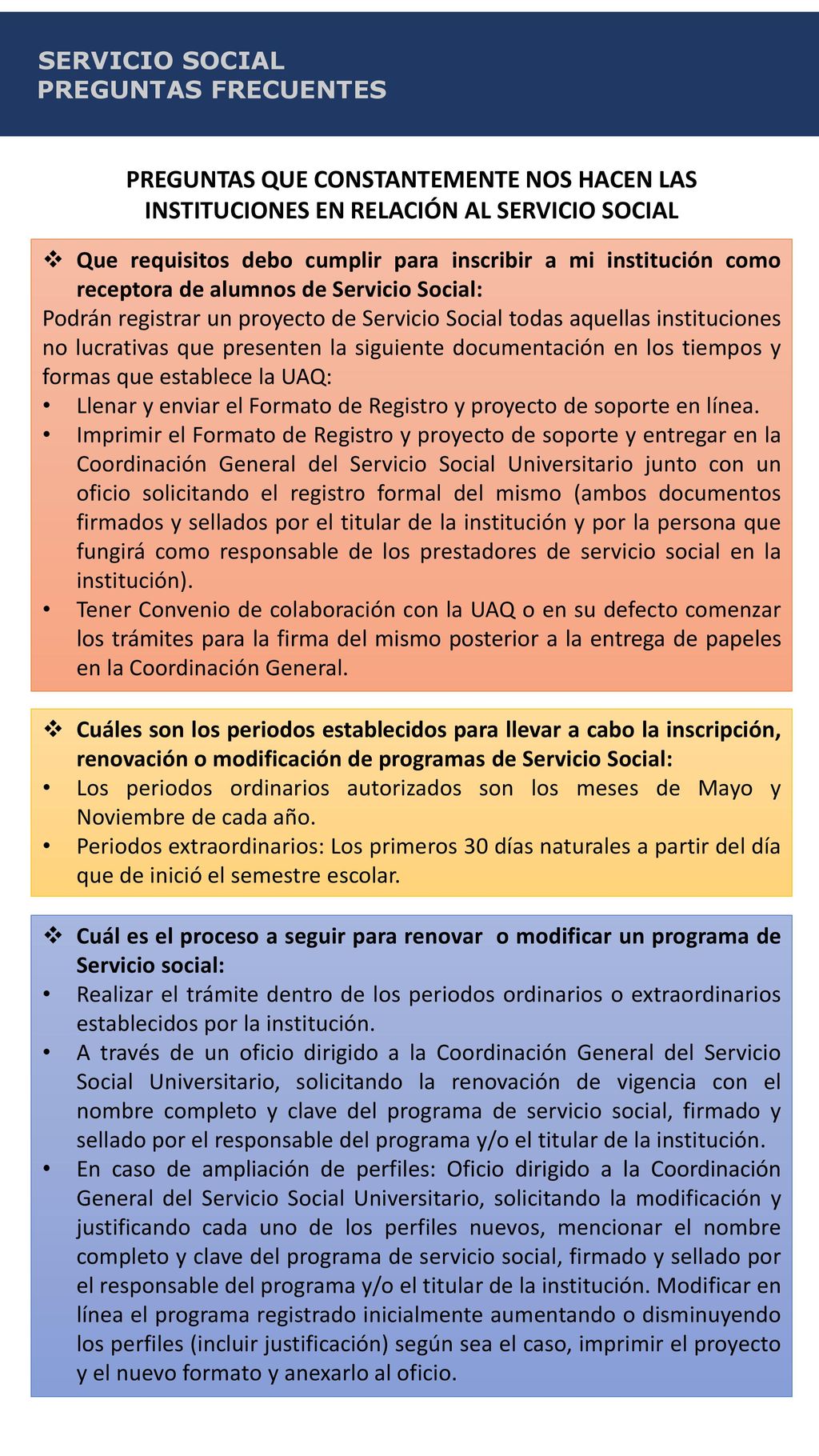 SERVICIO SOCIAL PREGUNTAS FRECUENTES. PREGUNTAS QUE CONSTANTEMENTE NOS HACEN LAS INSTITUCIONES EN RELACIÓN AL SERVICIO SOCIAL.