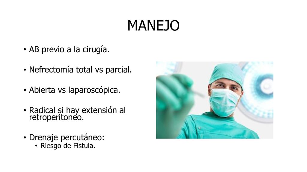MANEJO AB previo a la cirugía. Nefrectomía total vs parcial.
