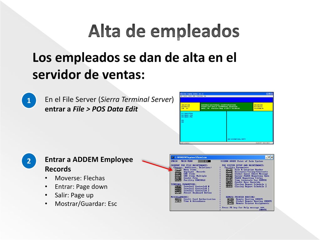 Alta de empleados Los empleados se dan de alta en el servidor de ventas: 1. En el File Server (Sierra Terminal Server)