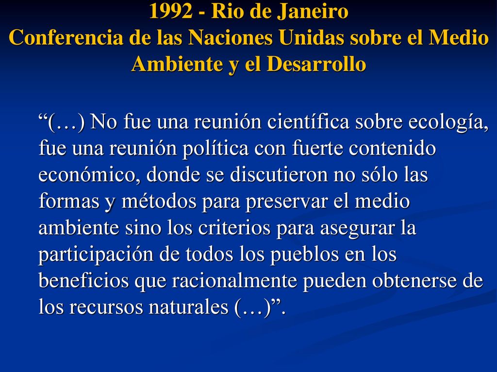 Rio de Janeiro Conferencia de las Naciones Unidas sobre el Medio Ambiente y el Desarrollo