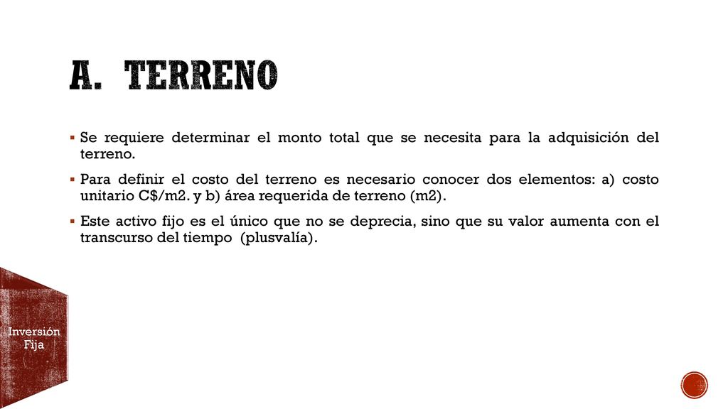 a. Terreno Se requiere determinar el monto total que se necesita para la adquisición del terreno.