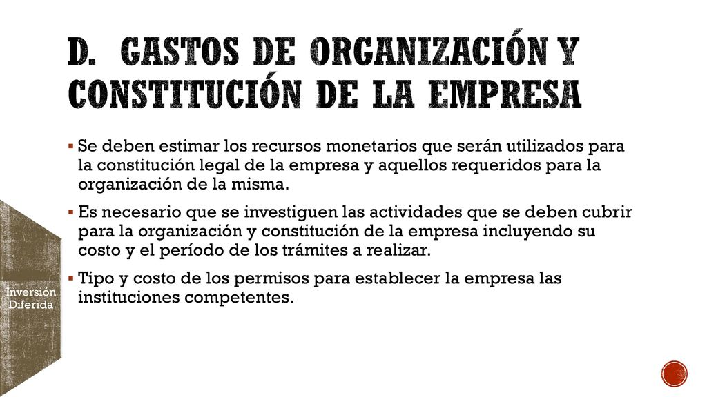 d. Gastos de organización y constitución de la empresa