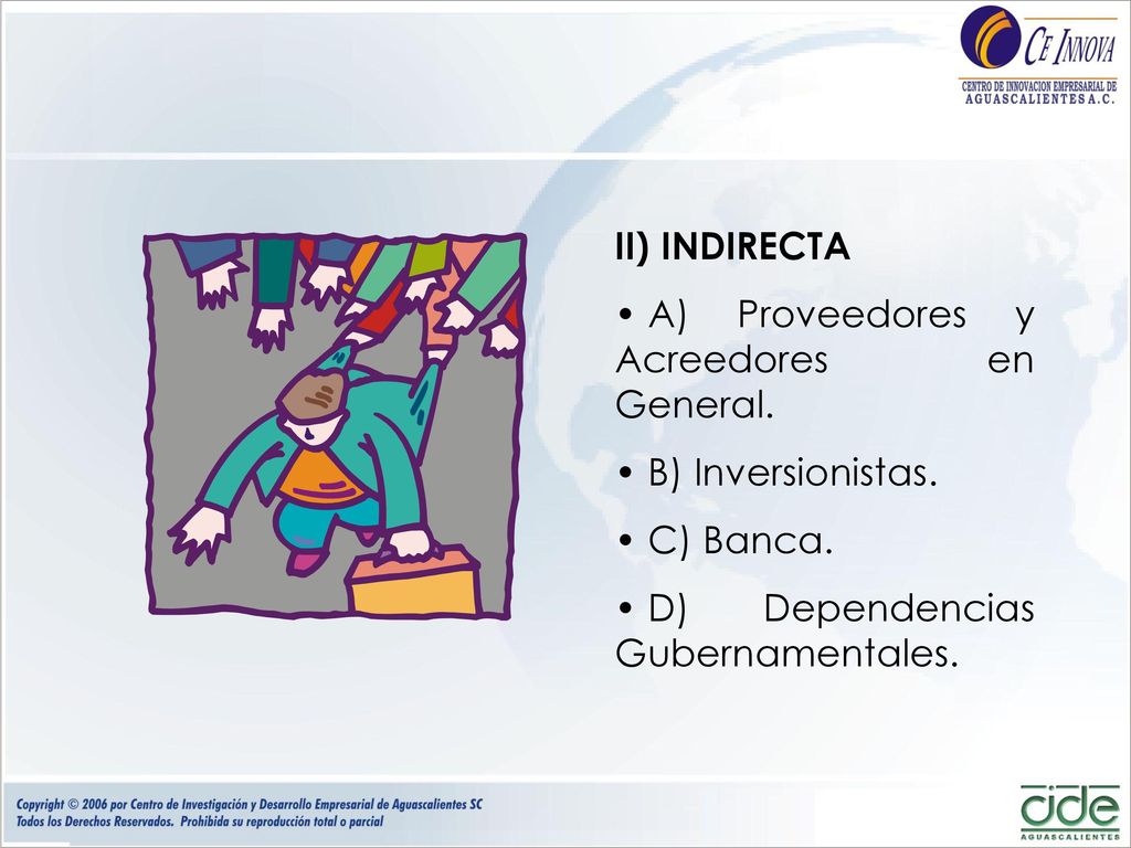II) INDIRECTA A) Proveedores y Acreedores en General.