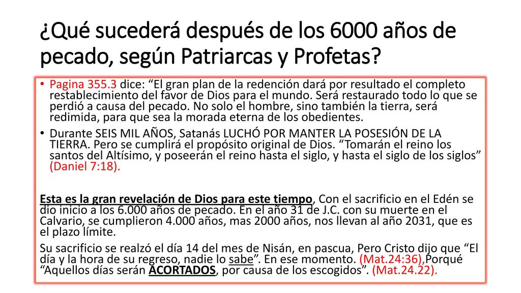¿Qué sucederá después de los 6000 años de pecado, según Patriarcas y Profetas