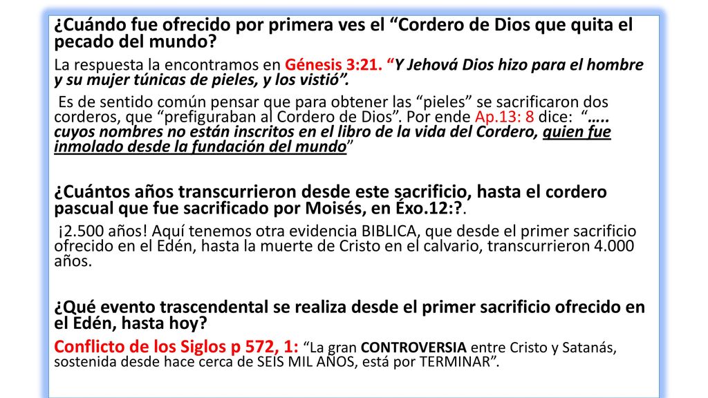 ¿Cuándo fue ofrecido por primera ves el Cordero de Dios que quita el pecado del mundo