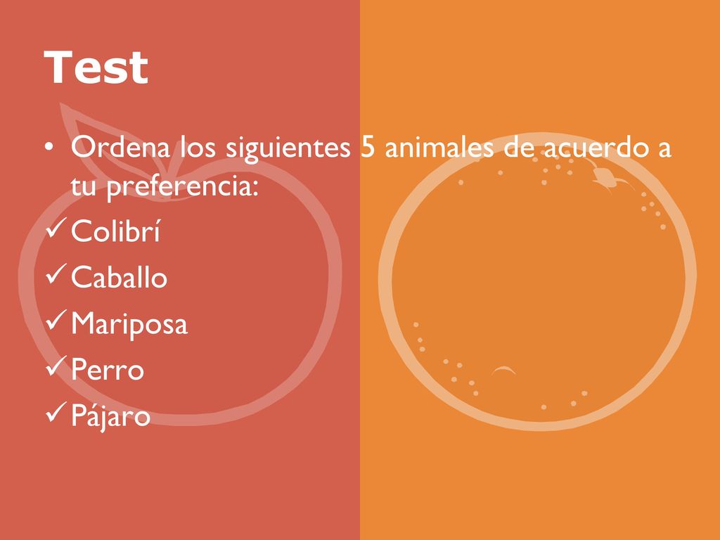 Test Ordena los siguientes 5 animales de acuerdo a tu preferencia: