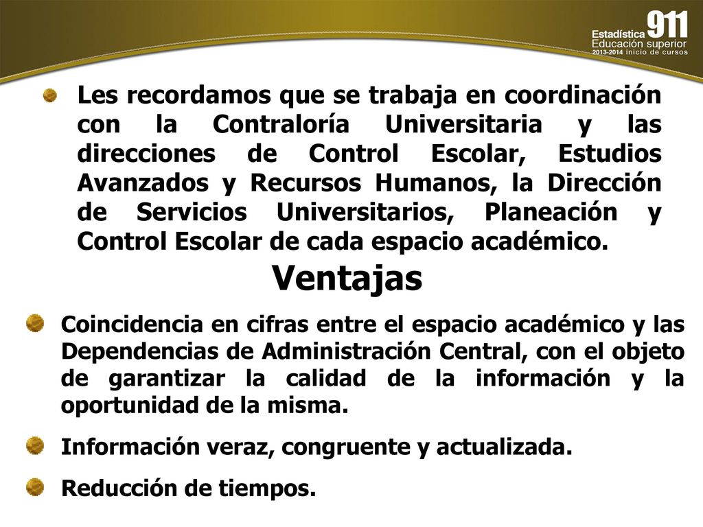 Les recordamos que se trabaja en coordinación con la Contraloría Universitaria y las direcciones de Control Escolar, Estudios Avanzados y Recursos Humanos, la Dirección de Servicios Universitarios, Planeación y Control Escolar de cada espacio académico.